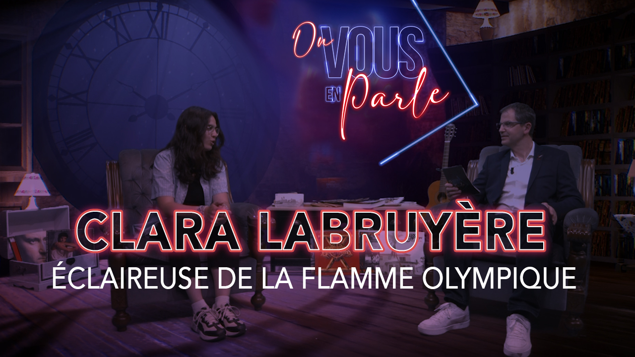 On vous en parle – S05E13 – Clara Labruyère, éclaireuse de la flamme olympique