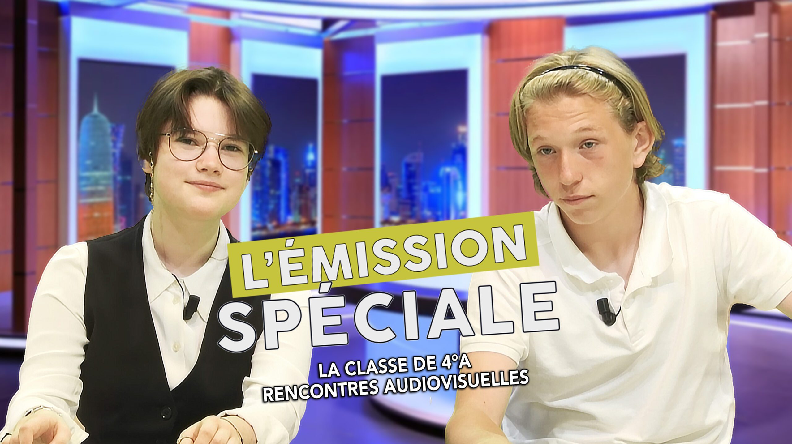 L’Émission spéciale – L’équipe 4°A (avec Rencontres audiovisuelles)